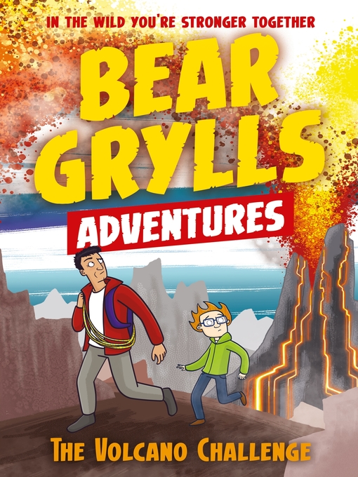 Bear Grylls创作的The Volcano Challenge作品的详细信息 - 可供借阅
